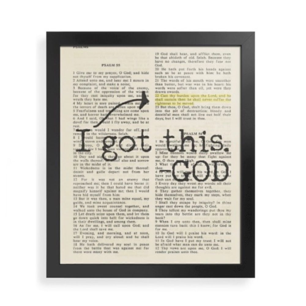 “I Got This- God” Psalm 55 Print